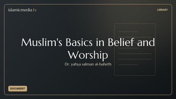 Muslim's Basics in Belief and Worship