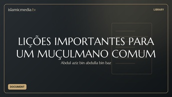 LIÇÕES IMPORTANTES PARA UM MUÇULMANO COMUM