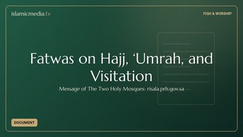 Fatwas on Hajj, ‘Umrah, and Visitation