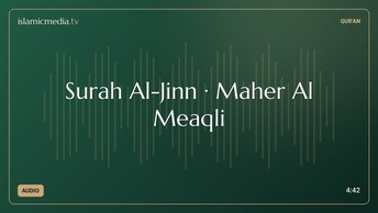 Surah Al-Jinn · Maher Al Meaqli