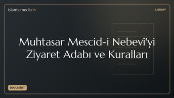 Muhtasar Mescid-i Nebevî'yi Ziyaret Adabı ve Kuralları