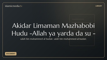 Akidar Limaman Mazhabobi Hudu -Allah ya yarda da su -