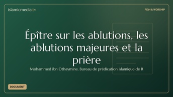 Épître sur les ablutions, les ablutions majeures et la prière
