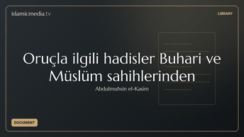 Oruçla ilgili hadisler Buhari ve Müslüm sahihlerinden