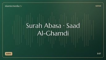 Surah Abasa · Saad Al-Ghamdi