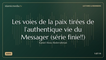 Les voies de la paix tirées de l’authentique vie du Messager (série finie!!)