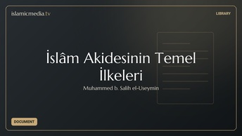 İslâm Akidesinin Temel İlkeleri