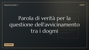 Parola di verità per la questione dell'avvicinamento tra i dogmi