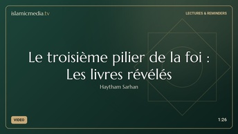 Le troisième pilier de la foi : Les livres révélés