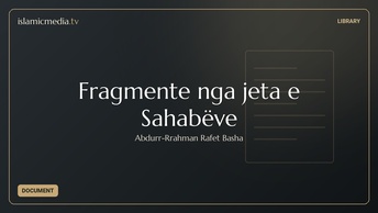 Fragmente nga jeta e Sahabëve