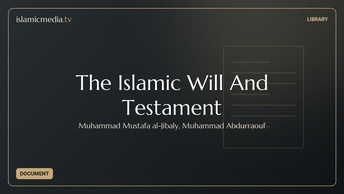 The Islamic Will And Testament