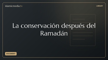 La conservación después del Ramadán