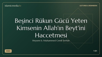 Beşinci Rükun Gücü Yeten Kimsenin Allah'ın Beyt'ini Haccetmesi