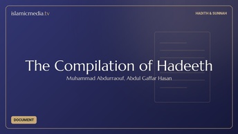 The Compilation of Hadeeth