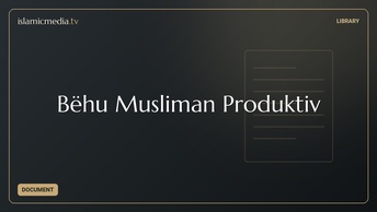 Bëhu Musliman Produktiv