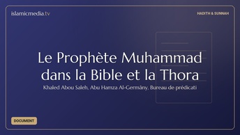 Le Prophète Muhammad dans la Bible et la Thora