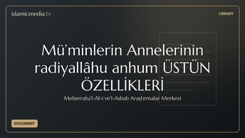 Mü’minlerin Annelerinin radiyallâhu anhum ÜSTÜN ÖZELLİKLERİ