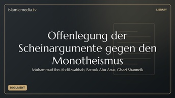 Offenlegung der Scheinargumente gegen den Monotheismus