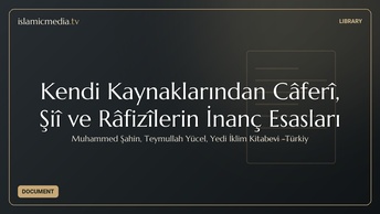 Kendi Kaynaklarından Câferî, Şiî ve Râfizîlerin İnanç Esasları
