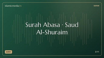 Surah Abasa · Saud Al-Shuraim