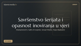 Savršenstvo šerijata i opasnost inoviranja u vjeri