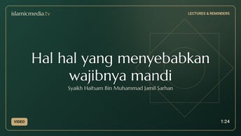 Hal hal yang menyebabkan wajibnya mandi