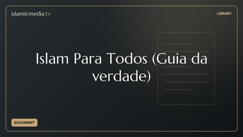 Islam Para Todos (Guia da verdade)