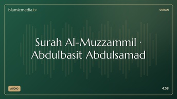 Surah Al-Muzzammil · Abdulbasit Abdulsamad