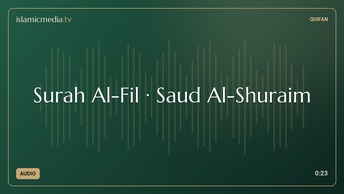 Surah Al-Fil · Saud Al-Shuraim