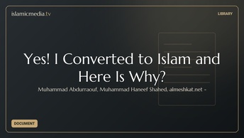 Yes! I Converted to Islam and Here Is Why?