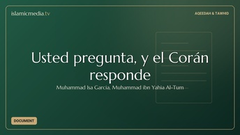 Usted pregunta, y el Corán responde