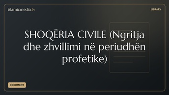 SHOQËRIA CIVILE (Ngritja dhe zhvillimi në periudhën profetike)