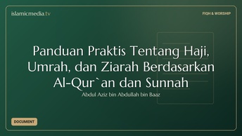Panduan Praktis Tentang Haji, Umrah, dan Ziarah Berdasarkan Al-Qur`an dan Sunnah