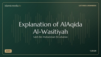 Explanation of AlAqida Al-Wasitiyah