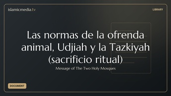 Las normas de la ofrenda animal, Udjiah y la Tazkiyah (sacrificio ritual)
