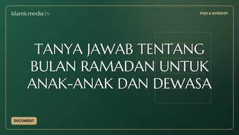TANYA JAWAB TENTANG BULAN RAMADAN UNTUK ANAK-ANAK DAN DEWASA