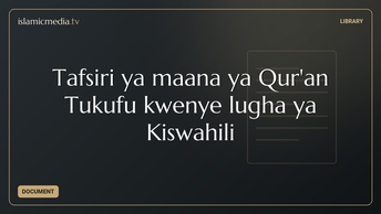 Tafsiri ya maana ya Qur'an Tukufu kwenye lugha ya Kiswahili