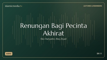 Renungan Bagi Pecinta Akhirat