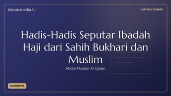Hadis-Hadis Seputar Ibadah Haji dari Sahih Bukhari dan Muslim