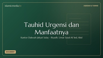 Tauhid Urgensi dan Manfaatnya
