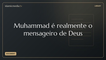 Muhammad é realmente o mensageiro de Deus
