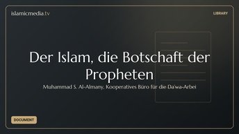 Der Islam, die Botschaft der Propheten