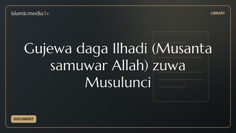 Gujewa daga Ilhadi (Musanta samuwar Allah) zuwa Musulunci