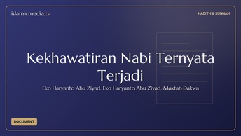 Kekhawatiran Nabi Ternyata Terjadi