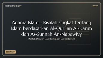 Agama Islam - Risalah singkat tentang Islam berdasarkan Al-Qur`ān Al-Karīm dan As-Sunnah An-Nabawiyy