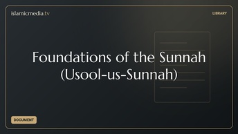 Foundations of the Sunnah (Usool-us-Sunnah)