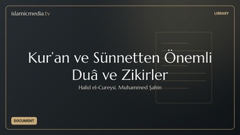 Kur’an ve Sünnetten Önemli Duâ ve Zikirler