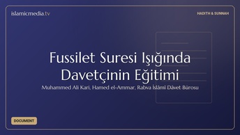 Fussilet Suresi Işığında Davetçinin Eğitimi