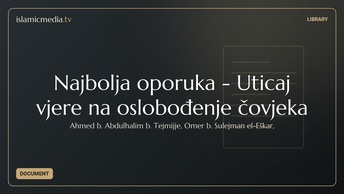 Najbolja oporuka - Uticaj vjere na oslobođenje čovjeka