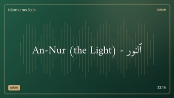 An-Nur (the Light) - ٱلنُّور